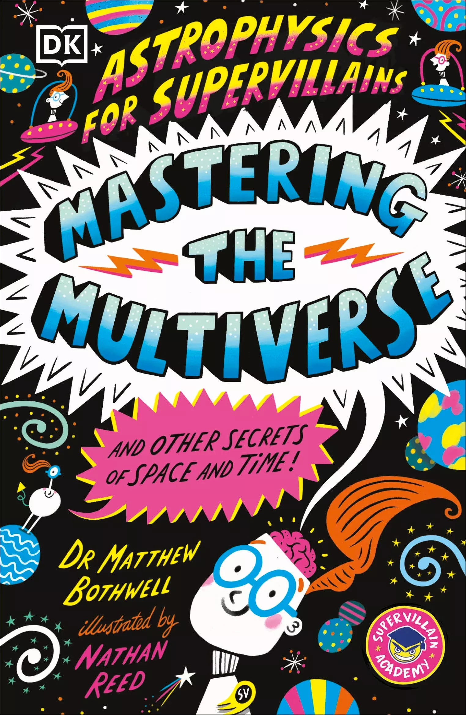 Astrophysics for Supervillains 3 Mastering the Multiverse (and Other Secrets of Space and Time) TP (04/20/2026) DK