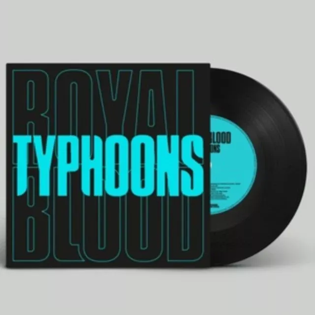 Royal Blood - Typhoons - 7 Inch Vinyl