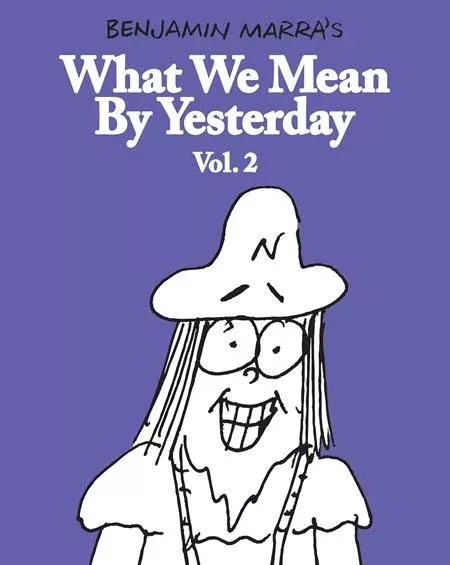 WHAT WE MEAN BY YESTERDAY TP VOL 02 (05/13/2026) FANTAGRAPHICS